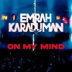 آهنگ امراه کارادومان Emrah Karaduman – On My Mind